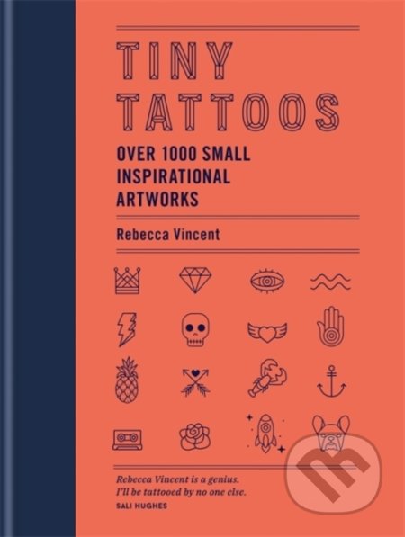 Kniha: Tiny Tattoos (Rebecca Vincent). Mitchell Beazley, 2020 Kniha: Tiny Tattoos (Rebecca Vincent). Mitchell Beazley, 2020