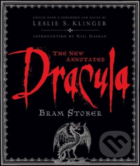 Kniha: The New Annotated Dracula (Bram Stoker a Leslie S. Klinger). W. W. Norton & Company, 2008 Kniha: The New Annotated Dracula (Bram Stoker a Leslie S. Klinger). W. W. Norton & Company, 2008