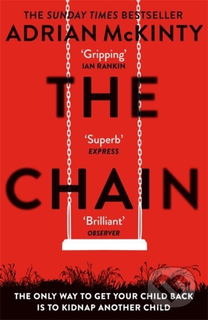 Kniha: The Chain (Adrian McKinty). Orion, 2020 Kniha: The Chain (Adrian McKinty). Orion, 2020