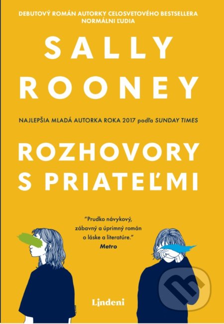 Kniha: Rozhovory s priateľmi (Sally Rooney). Lindeni, 2020 Kniha: Rozhovory s priateľmi (Sally Rooney). Lindeni, 2020