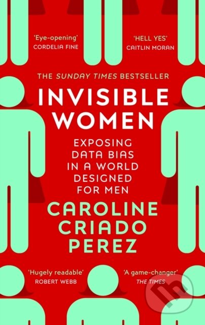 Kniha: Invisible Women (Caroline Criado Perez). Vintage, 2020 Kniha: Invisible Women (Caroline Criado Perez). Vintage, 2020