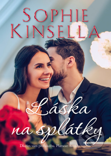 Kniha: Láska na splátky (Sophie Kinsella). BB/art, 2020 Kniha: Láska na splátky (Sophie Kinsella). BB/art, 2020