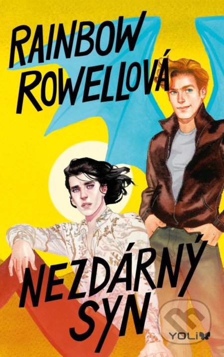 Kniha: Nezdárný syn (Rainbow Rowell). YOLi CZ, 2020 Kniha: Nezdárný syn (Rainbow Rowell). YOLi CZ, 2020