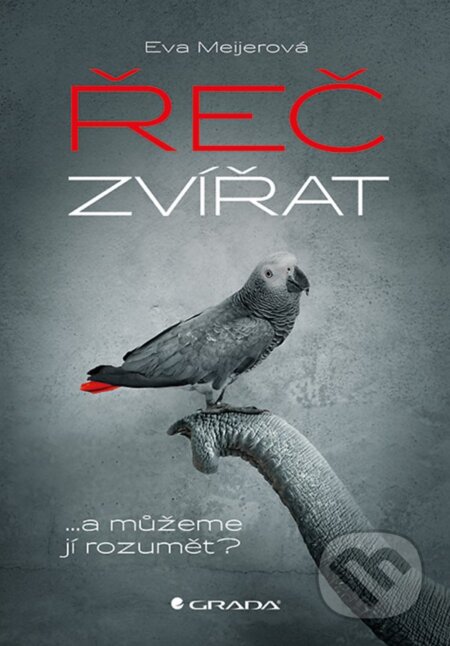 E-kniha: Řeč zvířat (Eva Meijer). Grada, 2019 E-kniha: Řeč zvířat (Eva Meijer). Grada, 2019