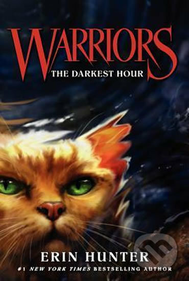 Kniha: Warriors 6 : The Darkest Hour (Erin Hunter). HarperCollins, 2020 Kniha: Warriors 6 : The Darkest Hour (Erin Hunter). HarperCollins, 2020