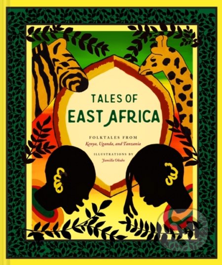 Kniha: Tales of East Africa (Jamilla Okubo). Chronicle Books, 2020 Kniha: Tales of East Africa (Jamilla Okubo). Chronicle Books, 2020