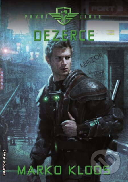 E-kniha: Dezerce (Marko Kloos). FANTOM Print, 2019 E-kniha: Dezerce (Marko Kloos). FANTOM Print, 2019