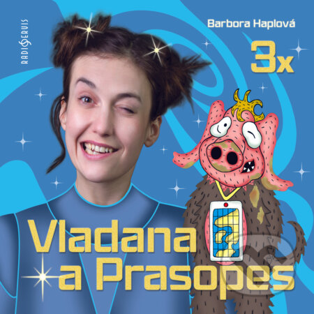 Audiokniha: Vladana a Prasopes (komplet) (Barbora Haplová). Radioservis, 2020 Audiokniha: Vladana a Prasopes (komplet) (Barbora Haplová). Radioservis, 2020
