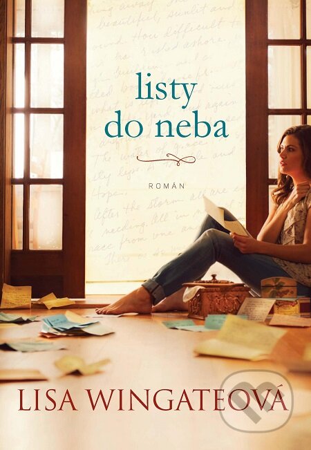 E-kniha: Listy do neba (Lisa Wingate). i527.net, 2015 E-kniha: Listy do neba (Lisa Wingate). i527.net, 2015