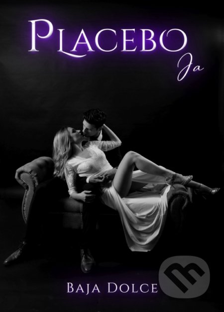 Kniha: Placebo Ja (Baja Dolce). Art Floyd, 2020 Kniha: Placebo Ja (Baja Dolce). Art Floyd, 2020