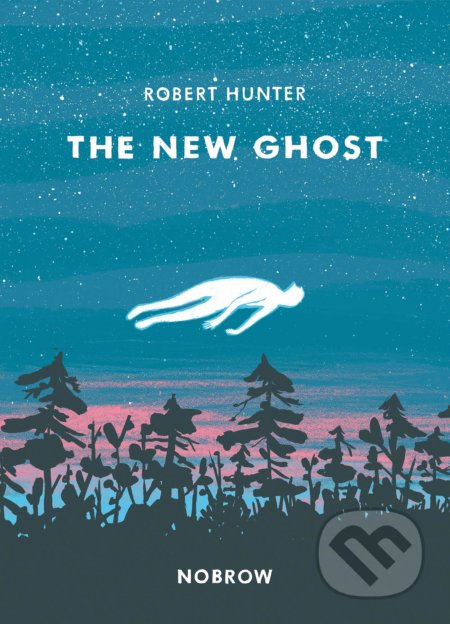 Kniha: The New Ghost (Rob Hunter). Nobrow, 2022 Kniha: The New Ghost (Rob Hunter). Nobrow, 2022