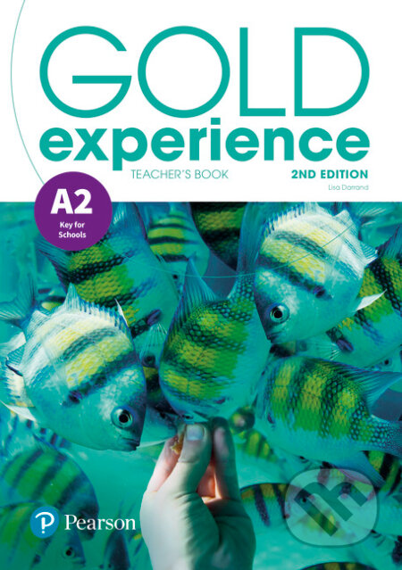 Kniha: Gold Experience 2nd Edition A2 Teacher´s Book w/ Online Practice & Online Resources Pack (Lisa Darrand). Pearson, 2018 Kniha: Gold Experience 2nd Edition A2 Teacher´s Book w/ Online Practice & Online Resources Pack (Lisa Darrand). Pearson, 2018
