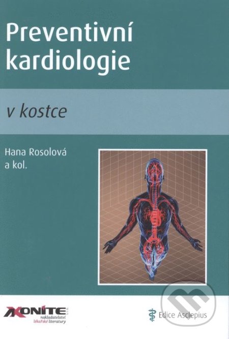 Kniha: Preventivní kardiologie v kostce (Hana Rosolová). Axonite, 2013 Kniha: Preventivní kardiologie v kostce (Hana Rosolová). Axonite, 2013