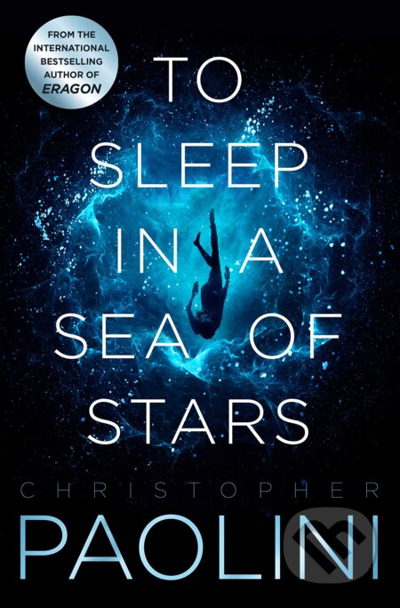Kniha: To Sleep in a Sea of Stars (Christopher Paolini), 2020 Kniha: To Sleep in a Sea of Stars (Christopher Paolini), 2020
