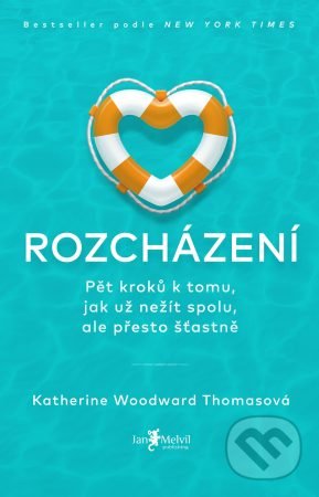 Kniha: Rozcházení (Katherine Woodward Thomas). Jan Melvil publishing, 2020 Kniha: Rozcházení (Katherine Woodward Thomas). Jan Melvil publishing, 2020