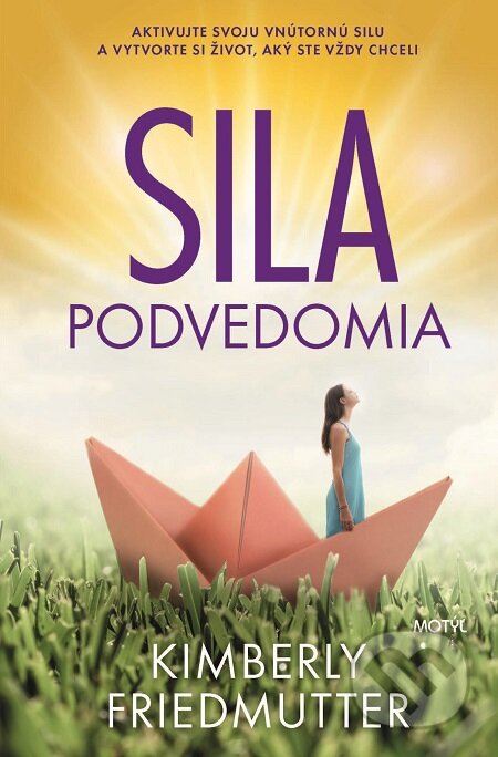E-kniha: Sila podvedomia (Kimberly Friedmutter). Motýľ, 2020 E-kniha: Sila podvedomia (Kimberly Friedmutter). Motýľ, 2020