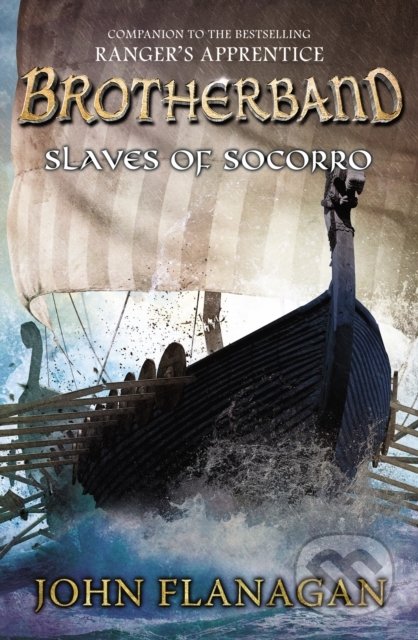 Kniha: Slaves of Socorro (John Flanagan). Puffin Books, 2015 Kniha: Slaves of Socorro (John Flanagan). Puffin Books, 2015
