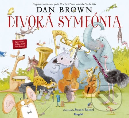 Kniha: Divoká symfónia (Dan Brown). Stonožka, 2020 Kniha: Divoká symfónia (Dan Brown). Stonožka, 2020