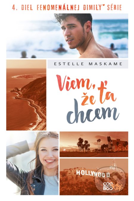 Kniha: Viem, že ťa chcem (Estelle Maskame). CooBoo SK, 2020 Kniha: Viem, že ťa chcem (Estelle Maskame). CooBoo SK, 2020