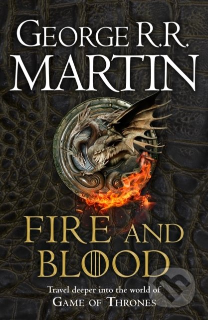 Kniha: Fire And Blood (George R.R. Martin). HarperCollins, 2020 Kniha: Fire And Blood (George R.R. Martin). HarperCollins, 2020