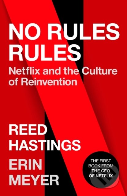 Kniha: No Rules Rules (Erin Meyer a Reed Hastings). Virgin Books, 2020 Kniha: No Rules Rules (Erin Meyer a Reed Hastings). Virgin Books, 2020
