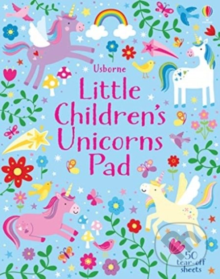 Kniha: Little Children's Unicorns Pad (Kirsteen Robson). Usborne, 2020 Kniha: Little Children's Unicorns Pad (Kirsteen Robson). Usborne, 2020