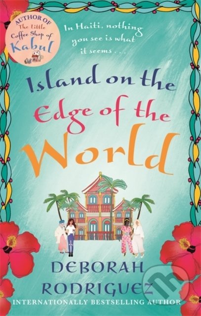 Island on the Edge of the World - Deborah Rodriguez, Sphere, 2020
