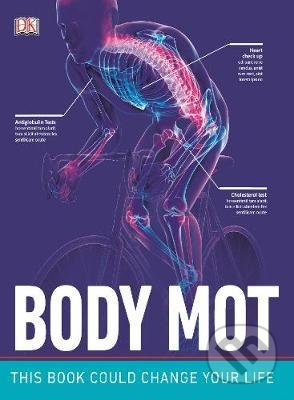 Kniha: Body MOT (Dorling Kindersley). Dorling Kindersley, 2020 Kniha: Body MOT (Dorling Kindersley). Dorling Kindersley, 2020