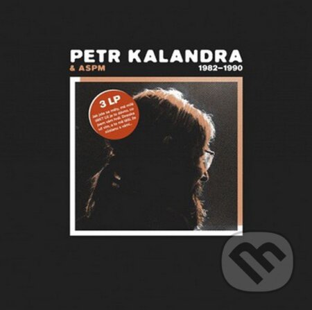 Petr Kalandra: 1982 - 1990 LP - Petr Kalandra, Hudobné albumy, 2020