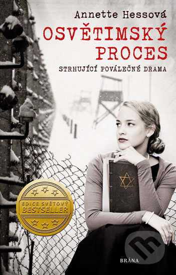 Kniha: Osvětimský proces (Annette Hess). Brána, 2020 Kniha: Osvětimský proces (Annette Hess). Brána, 2020