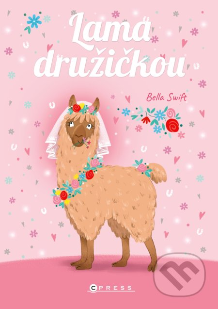 Kniha: Lama družičkou (Bella Swift). CPRESS, 2020 Kniha: Lama družičkou (Bella Swift). CPRESS, 2020