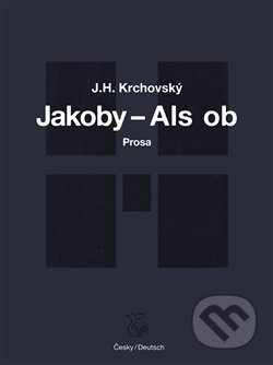 Jakoby… - Als ob - J. H. Krchovský, Kétos, 2020