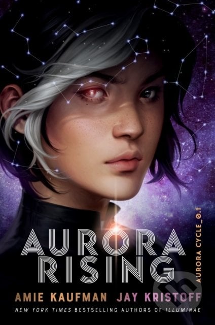 Aurora Rising - Amie Kaufman, Jay Kristoff, Oneworld, 2020