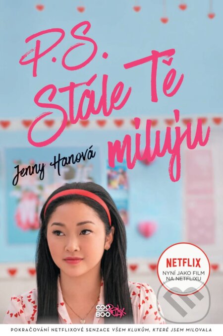 Kniha: P.S. Stále Tě miluju (filmové vydání) (Jenny Han). CooBoo CZ, 2020 Kniha: P.S. Stále Tě miluju (filmové vydání) (Jenny Han). CooBoo CZ, 2020