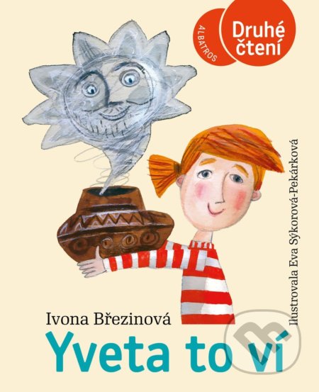 Kniha: Yveta to ví (Ivona Březinová). Albatros CZ, 2020 Kniha: Yveta to ví (Ivona Březinová). Albatros CZ, 2020