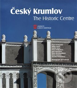 Kniha: Český Krumlov - The Historic Centre (Pavel Vlček). Foibos, 2017 Kniha: Český Krumlov - The Historic Centre (Pavel Vlček). Foibos, 2017