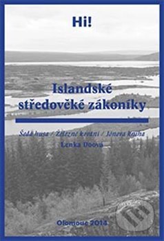 Kniha: Islandské středověké zákoníky (Lenka Doová). Univerzita Palackého v Olomouci, 2016 Kniha: Islandské středověké zákoníky (Lenka Doová). Univerzita Palackého v Olomouci, 2016