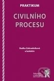 Kniha: Praktikum civilního procesu (Radka Zahradníková). Aleš Čeněk, 2020 Kniha: Praktikum civilního procesu (Radka Zahradníková). Aleš Čeněk, 2020