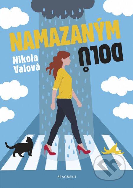 E-kniha: Namazaným dolů (Nikola Valová). Nakladatelství Fragment, 2020 E-kniha: Namazaným dolů (Nikola Valová). Nakladatelství Fragment, 2020