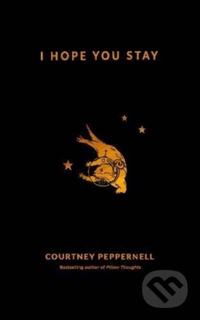 Kniha: I Hope You Stay (Courtney Peppernell). Andrews McMeel, 2020 Kniha: I Hope You Stay (Courtney Peppernell). Andrews McMeel, 2020