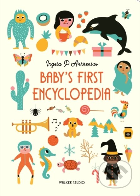 Kniha: Baby's First Encyclopedia (Ingela P. Arrhenius). Walker books, 2020 Kniha: Baby's First Encyclopedia (Ingela P. Arrhenius). Walker books, 2020