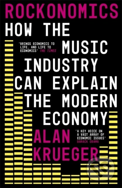 Kniha: Rockonomics (Alan Krueger). John Murray, 2020 Kniha: Rockonomics (Alan Krueger). John Murray, 2020
