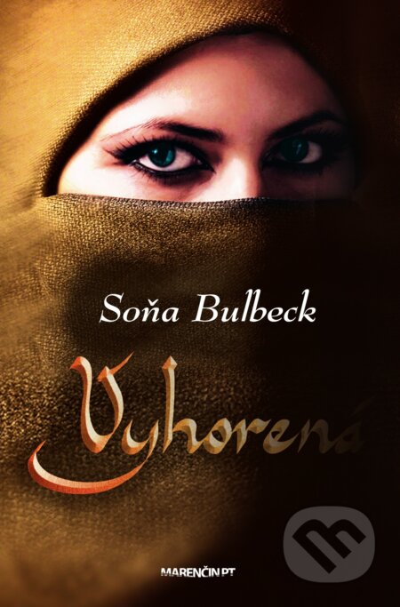 Kniha: Vyhorená (Soňa Bulbeck). Marenčin PT, 2020 Kniha: Vyhorená (Soňa Bulbeck). Marenčin PT, 2020