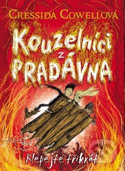 Kniha: Klepejte třikrát (Cressida Cowell). Brio, 2020 Kniha: Klepejte třikrát (Cressida Cowell). Brio, 2020