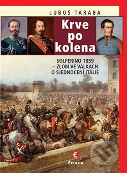 Kniha: Krve po kolena (Luboš Taraba). Epocha, 2020 Kniha: Krve po kolena (Luboš Taraba). Epocha, 2020
