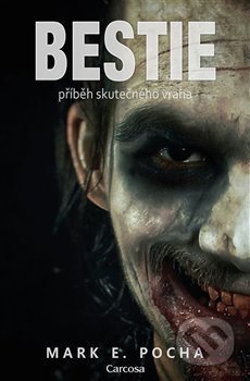 Kniha: Bestie (Mark E. Pocha). Carcosa, 2020 Kniha: Bestie (Mark E. Pocha). Carcosa, 2020