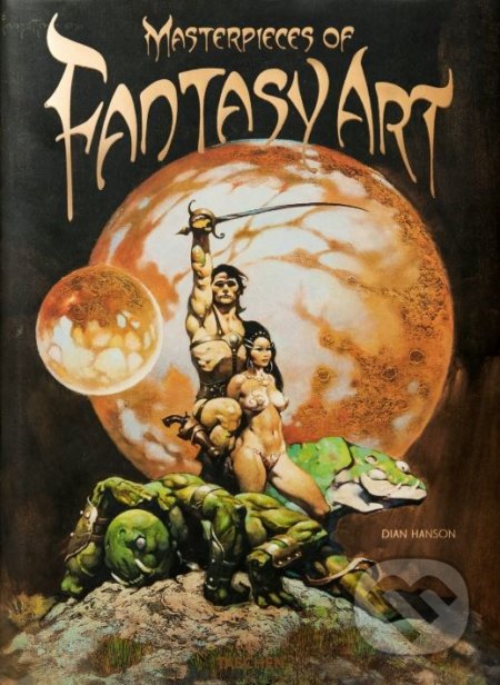 Kniha: Masterpieces of Fantasy Art (Dian Hanson). Taschen, 2020 Kniha: Masterpieces of Fantasy Art (Dian Hanson). Taschen, 2020