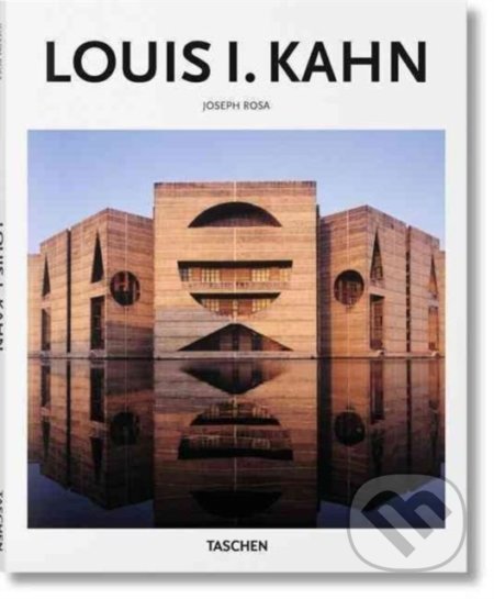 Kniha: Louis I. Kahn (Joseph Rosa a Peter Goessel). Taschen, 2016 Kniha: Louis I. Kahn (Joseph Rosa a Peter Goessel). Taschen, 2016