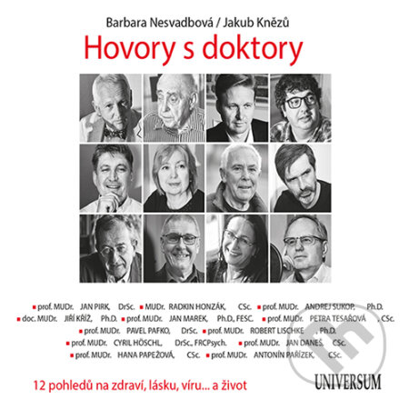 Audiokniha: Hovory s doktory (Barbara Nesvadbová a Jakub Knězů). Euromedia Group, 2020 Audiokniha: Hovory s doktory (Barbara Nesvadbová a Jakub Knězů). Euromedia Group, 2020