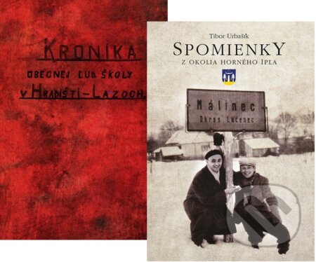 Kniha: Spomienky z okolia horného Ipľa + Kronika obecnej ľudovej školy v Hradišti – Lazoch (limitovaná kolekcia dvoch titulov) (Tibor Urbašík a Mišo Šesták a kolektív). Miloš Hric, 2020 Kniha: Spomienky z okolia horného Ipľa + Kronika obecnej ľudovej školy v Hradišti – Lazoch (limitovaná kolekcia dvoch titulov) (Tibor Urbašík a Mišo Šesták a kolektív). Miloš Hric, 2020